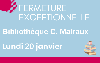 fermeture exceptionelle